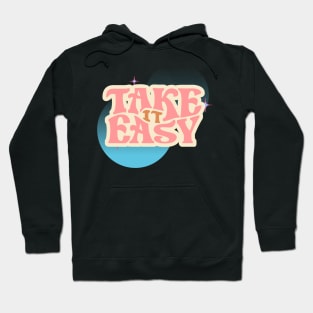 Take It Easy Vintage! Hoodie